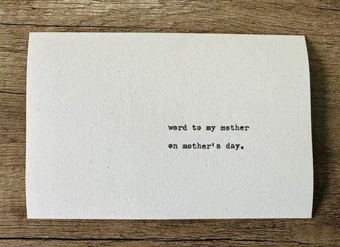Word to my mother card