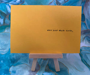 Shut your whore mouth card