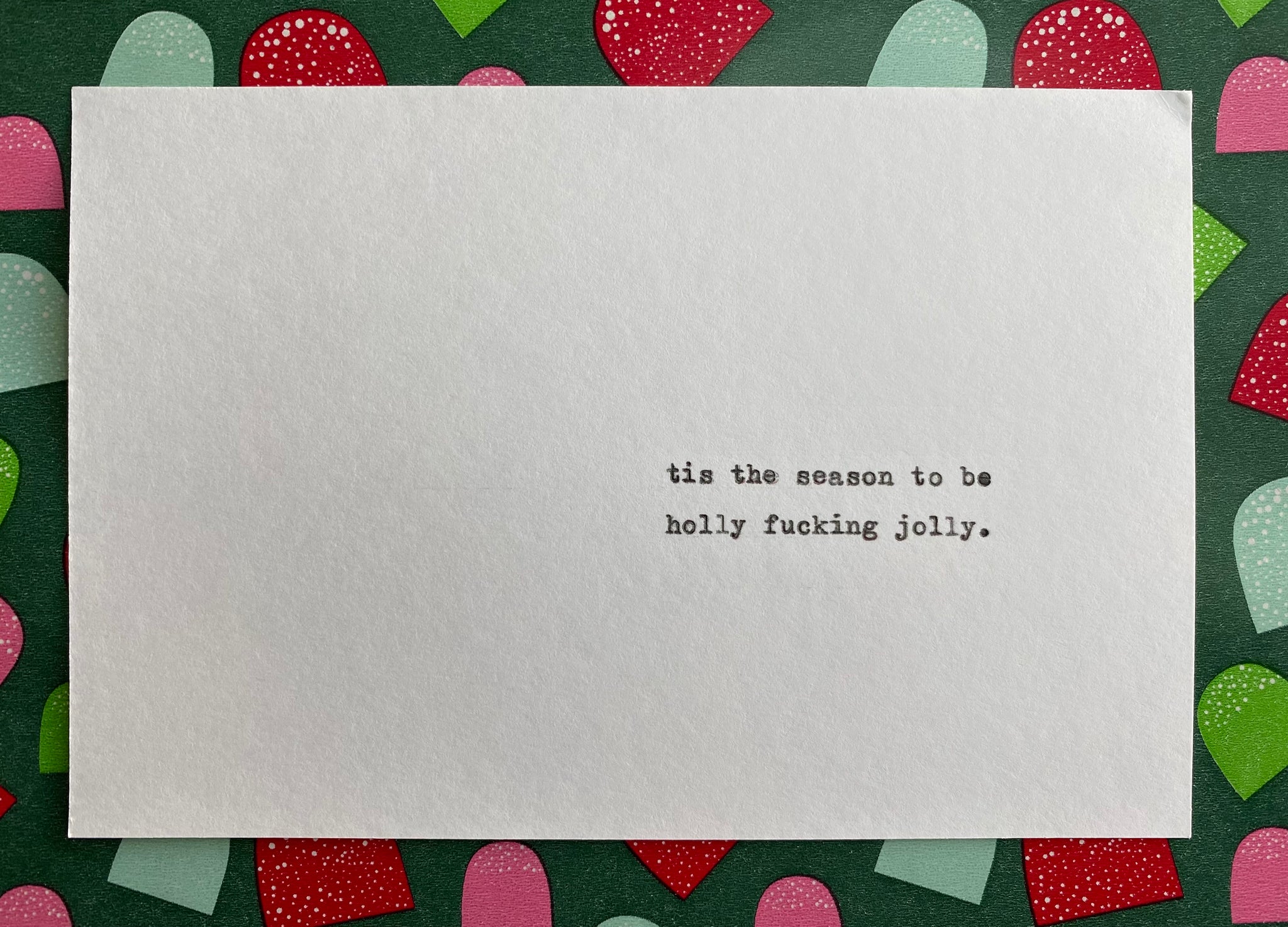 Holly fucking jolly card