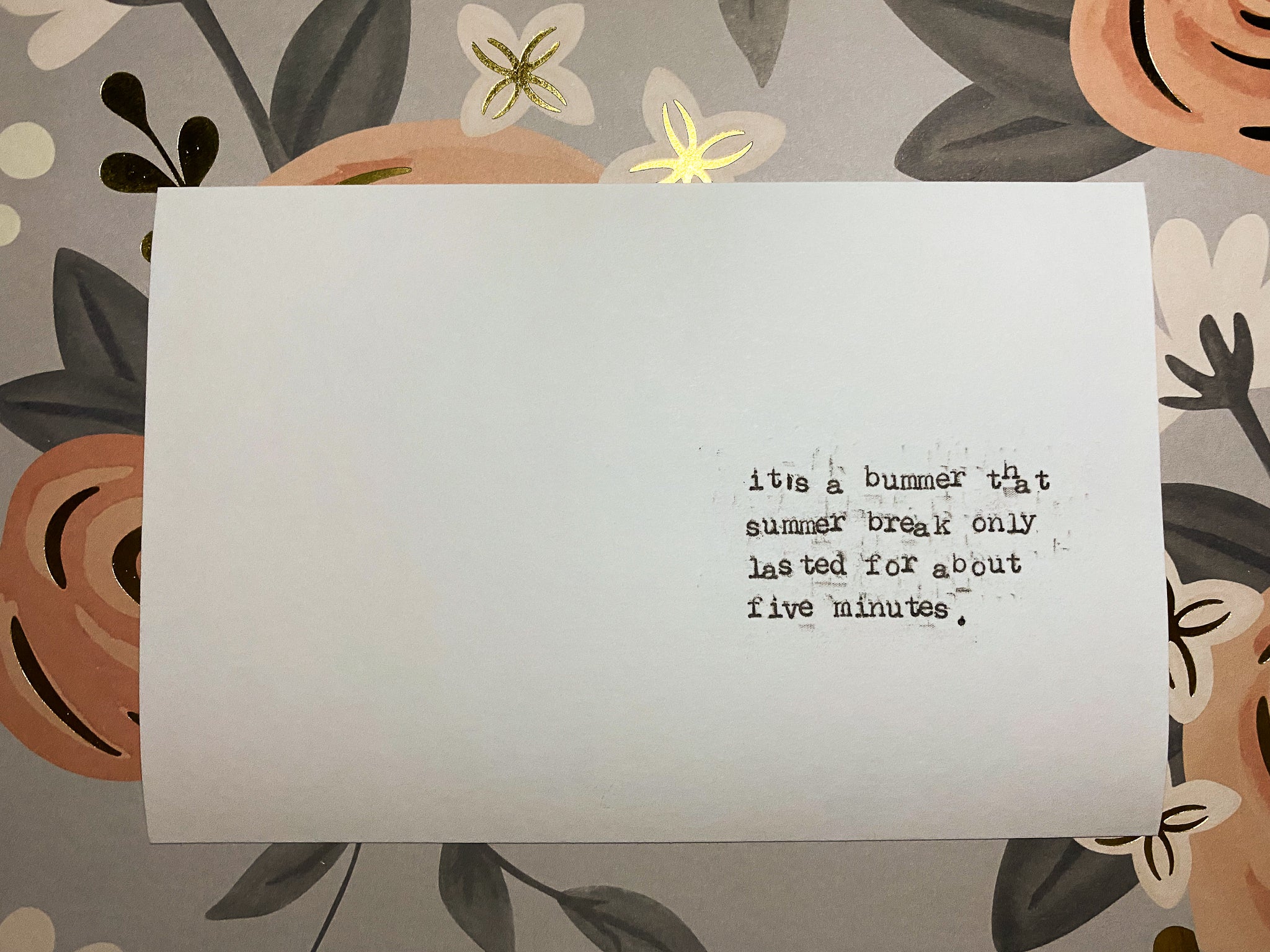Summer break is too short card