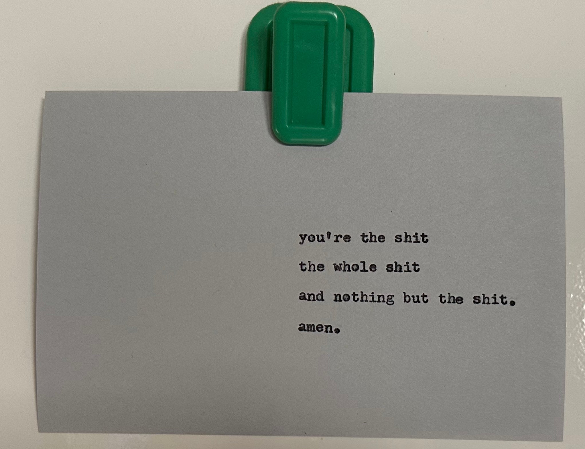 You are the whole shit card