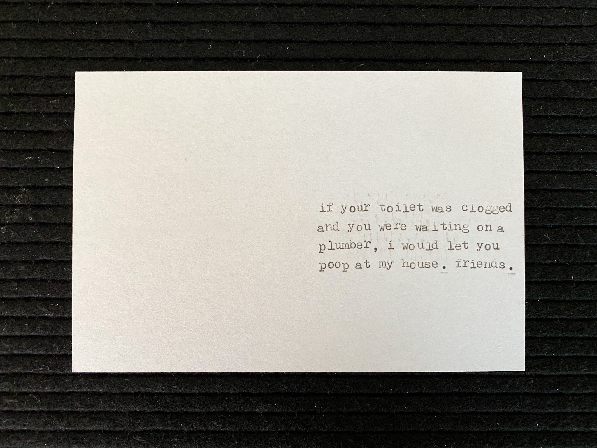 If your toilet was clogged card
